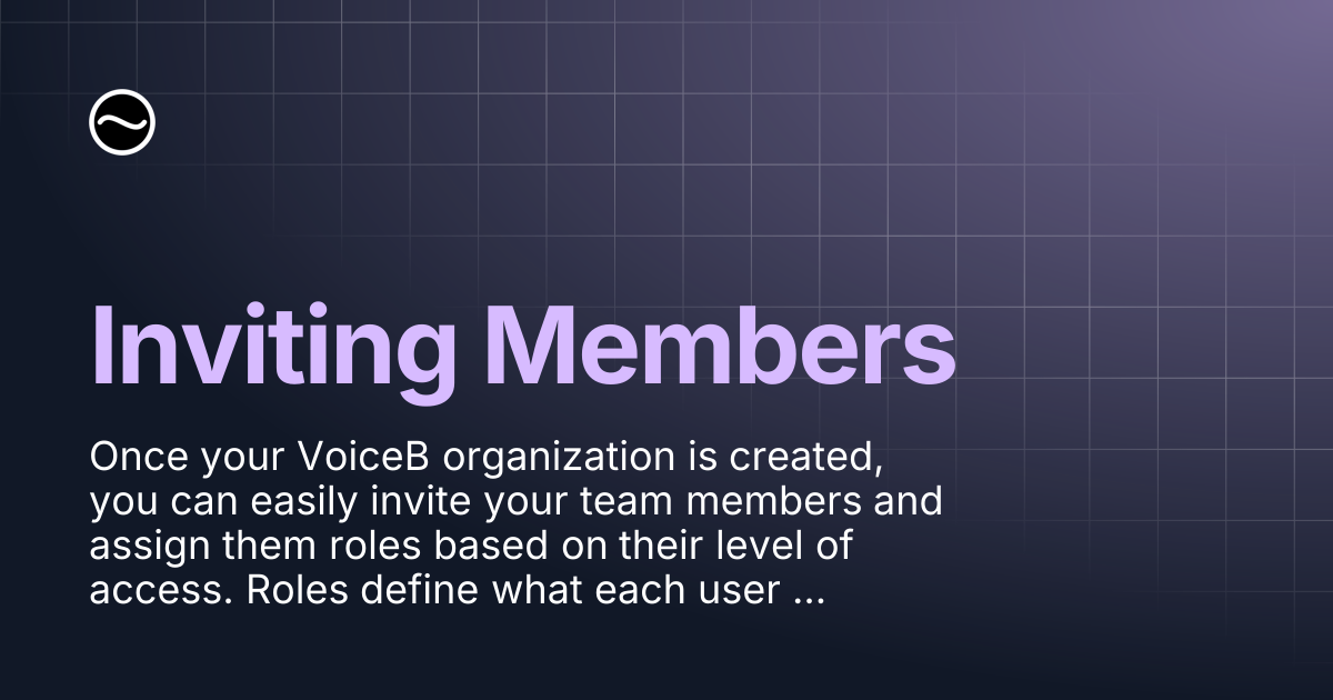 Inviting Members | VOICEB.ai Docs